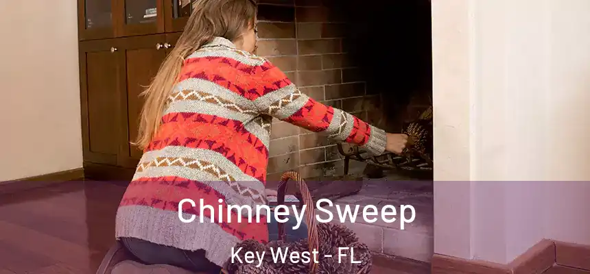 Chimney Sweep Key West - FL
